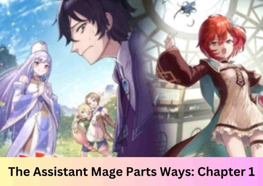 Unveiling Departure: The Assistant Mage Parts Ways: Chapter 1