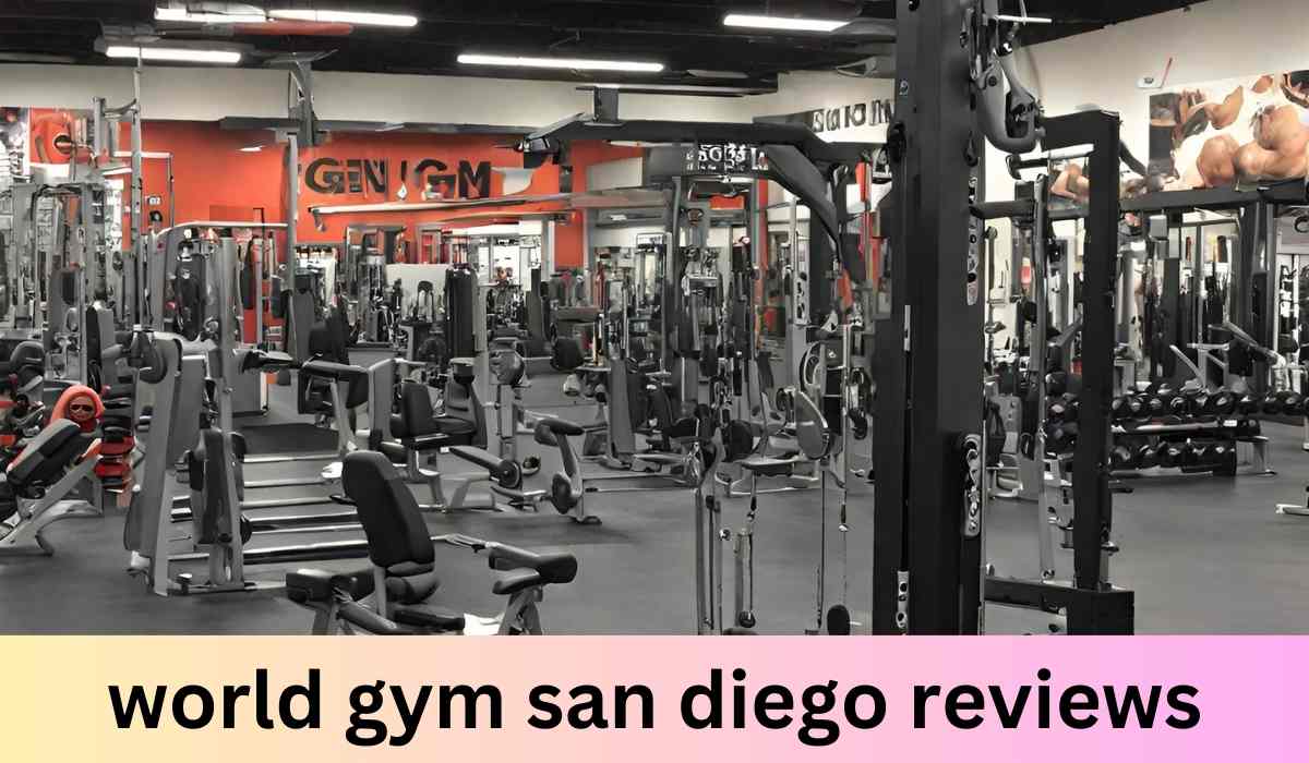 world gym san diego reviews All about in 2024