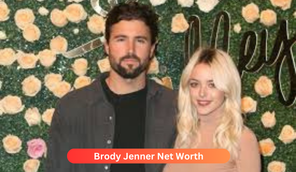 Brody Jenner Net Worth