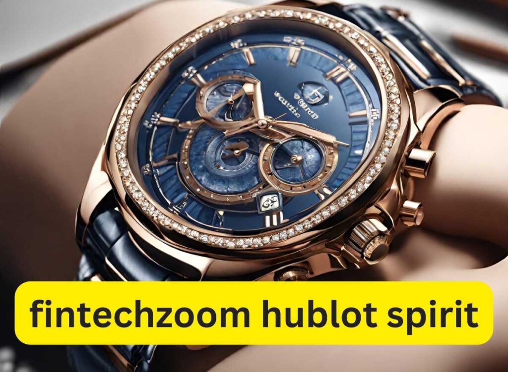 fintechzoom hublot spirit