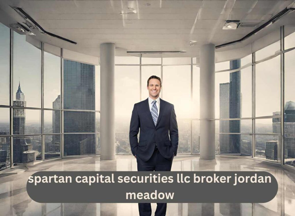 spartan capital securities llc broker jordan meadow