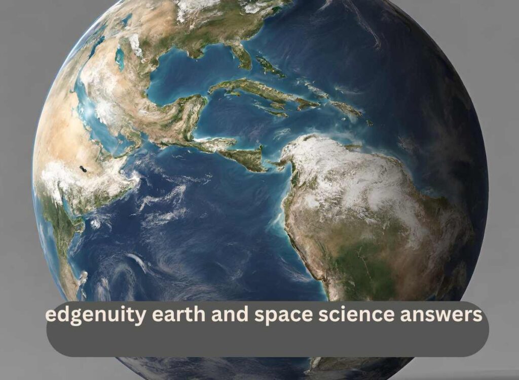 edgenuity earth and space science answers