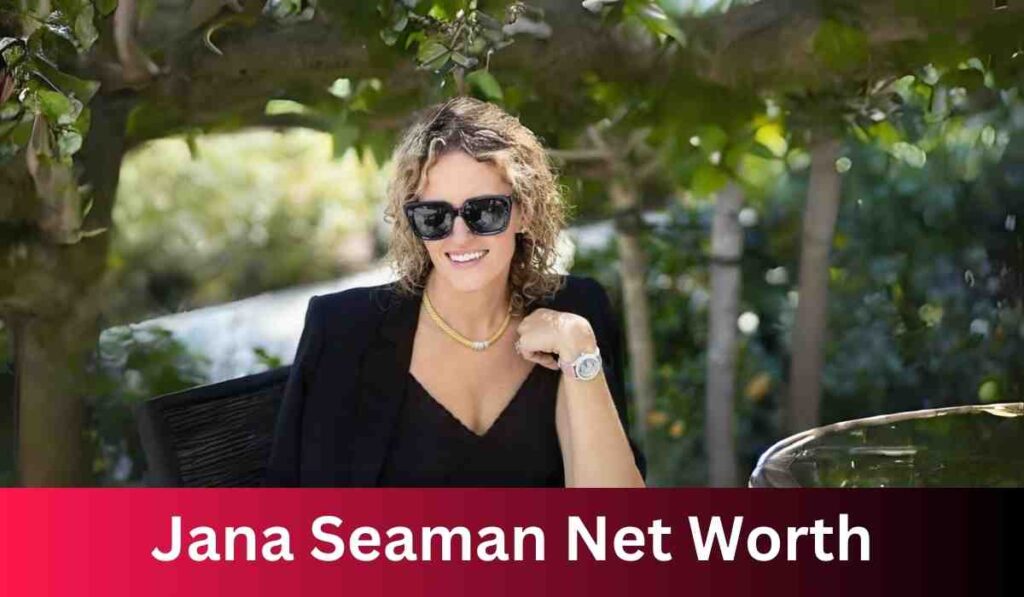 Jana Seaman Net Worth: The Entrepreneurial Trailblazer