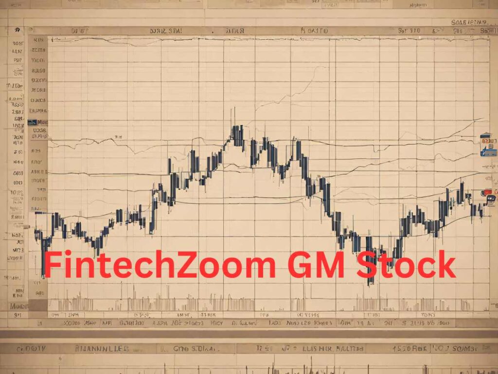 FintechZoom GM Stock