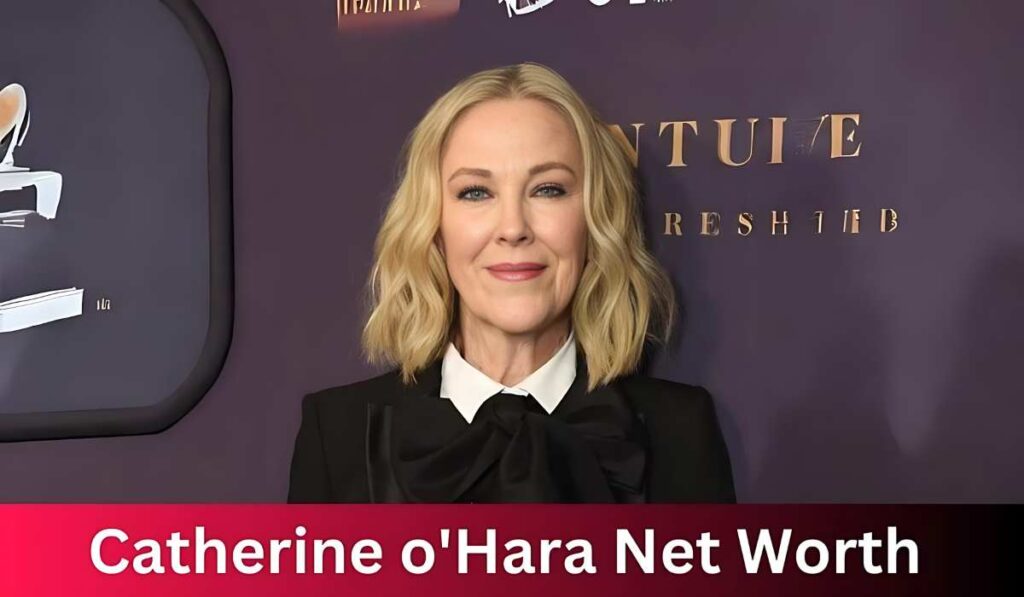 Catherine O'Hara Net Worth, Career Journey and Achievements